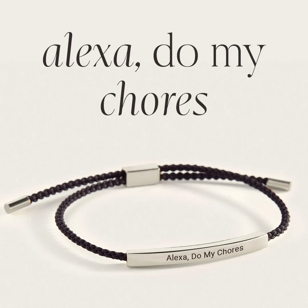 Alexa, Do My Chores Inspire Bracelet