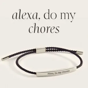 Alexa, Do My Chores Inspire Bracelet